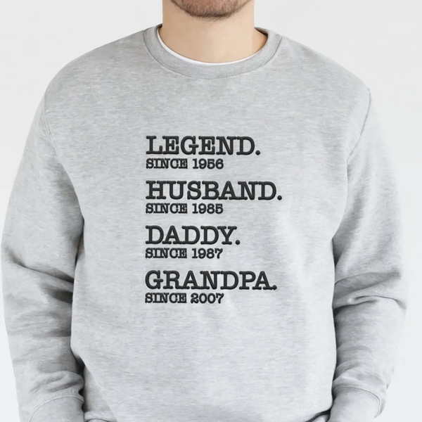 Legend Grandpa Est Personalized Embroidered Sweatshirt