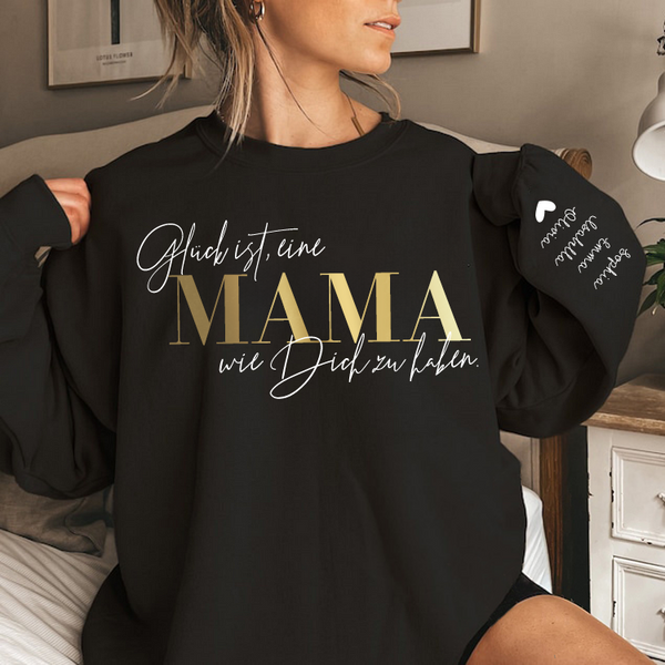 Personalized “Happiness is having a MOM like you” German Sweatshirt with Kids Name on Sleeve