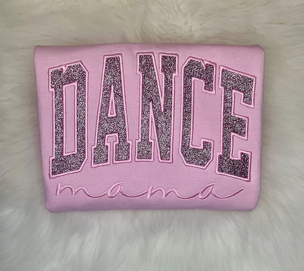 DANCE MAMA Glitter Embroidered Sweatshirt, Dance Mom Embroidered T-shirt&Sweatshirt