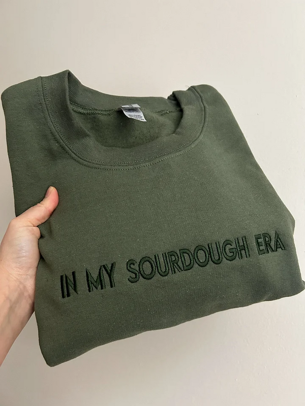 Embroidered in My Sourdough Era Monochromatic Trendy Minimalist Sweatshirt