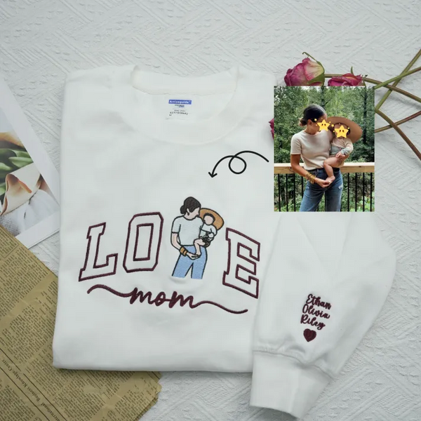 Lo💖e Mom - Custom Embroidered Photo Portrait For Mom Love Sweatshirt