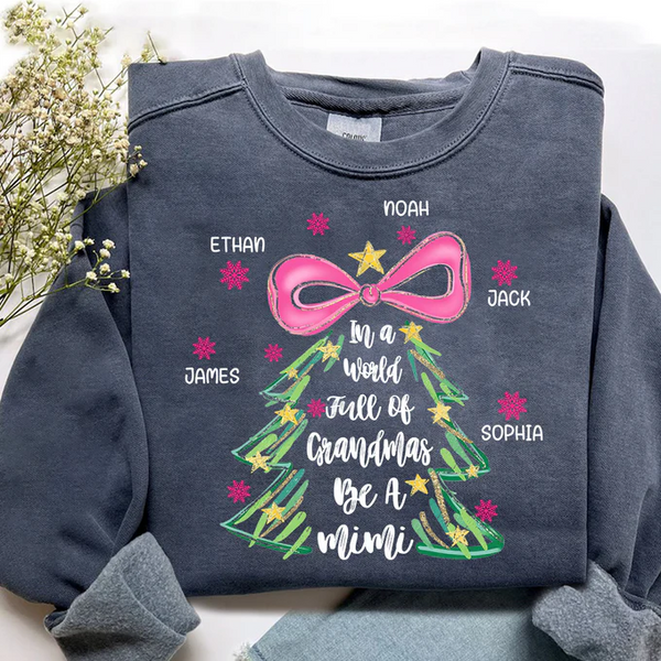 Personalized Mimi Christmas Sweatshirt, In a World Full of Grandmas Be a Mimi Shirt