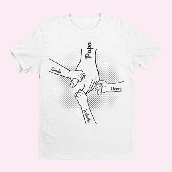Hand in Hand, I Will Always Protect You - Family Personalized Custom Unisex T-Shirt - Gifts For Dad, Grandpa