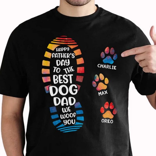 Happy Father's Day To The Best Dog Dad Paw Print - Gift for Dad, Personalized Unisex T-Shirt