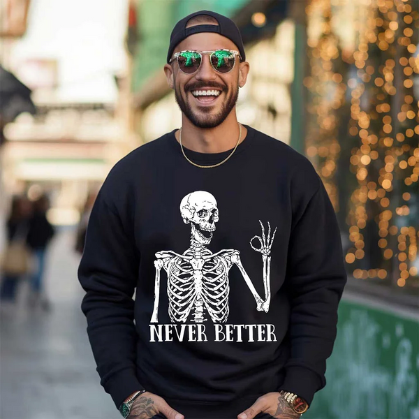 Never Better Skeletons Halloween Shirt
