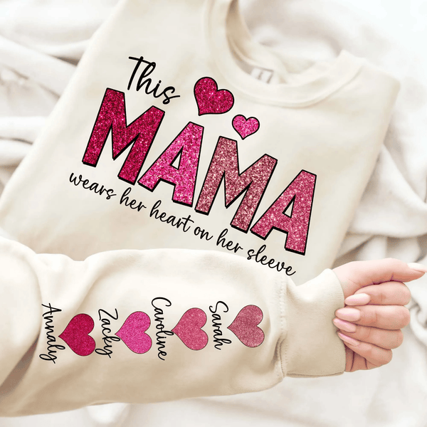 This Mama Wears Her Heart on Her Sleeve Custom Crewneck Sweatshirt