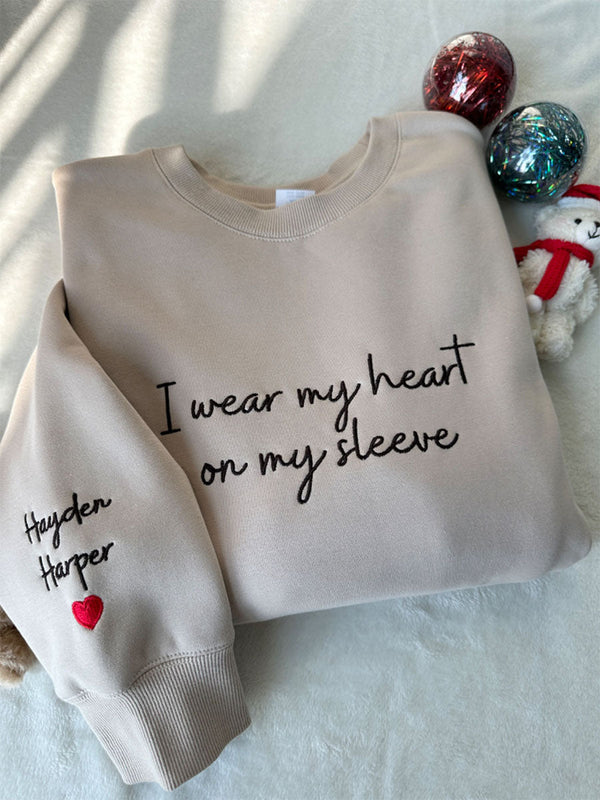 Custom Embroidered I Wear My Heart On My Sleeve Sweatshirt/Hoodie